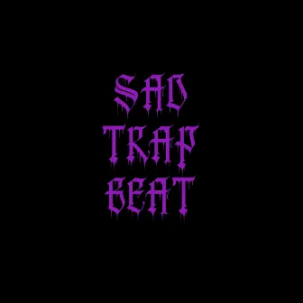 Sad Trap Beat by TYPE BEAT