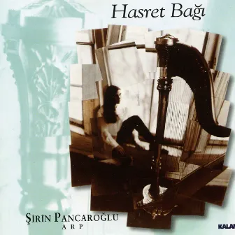 Hasret Bağı by Şirin Pancaroğlu