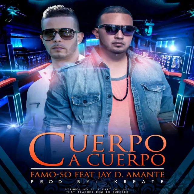 Cuerpo a Cuerpo (feat. Jay D. Amante & Kreate)