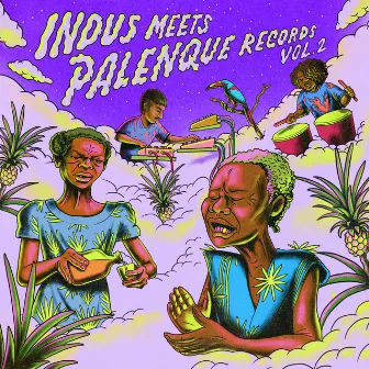 Indus Meets Palenque Records, Vol. 2 by Indus