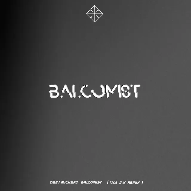 Balcomist - Oca MX Remix