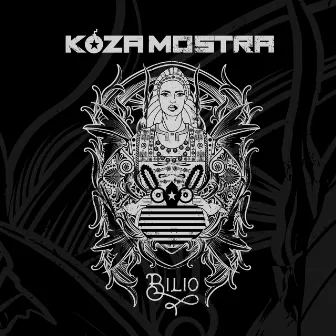 Bilio by Koza Mostra