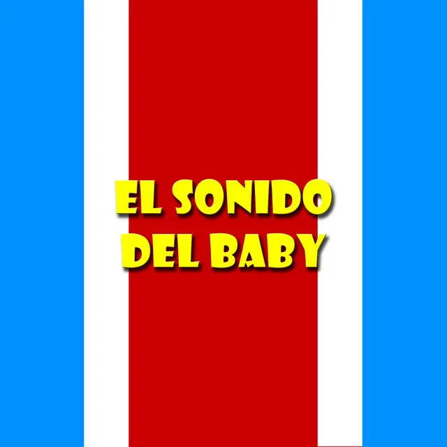 El Sonido Del Baby