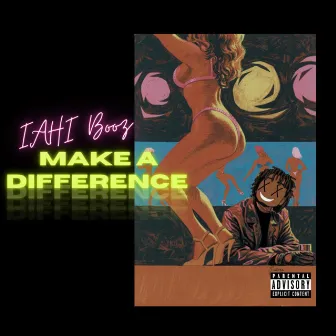 Make A Difference by IAHI Booz