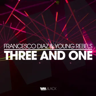 Three and One by Young Rebels