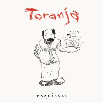 Esquissos by Toranja