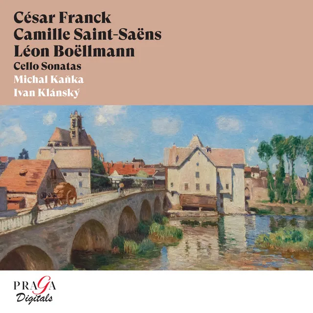 César Franck, Camille Saint-Saëns, Léon Boëllmann: Cello Sonatas