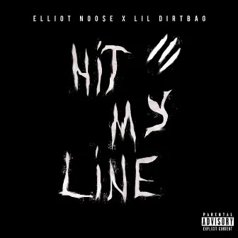 Hit My Line by lil dirtbag