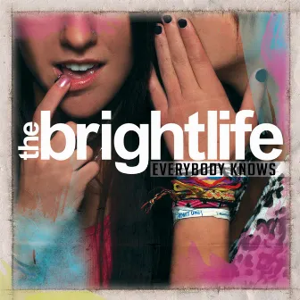 Everybody Knows by The Brightlife