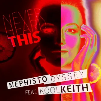 Never Heard This by Mephisto Odyssey