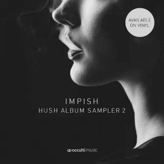 Hush by Impish