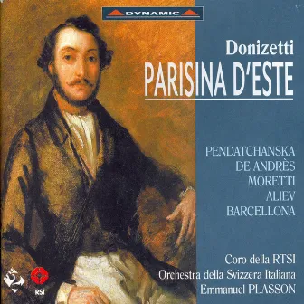 Donizetti: Parisina D'Este by Alexandrina Pendatchanska