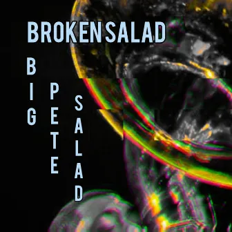 Big Pete Salad by Broken Salad