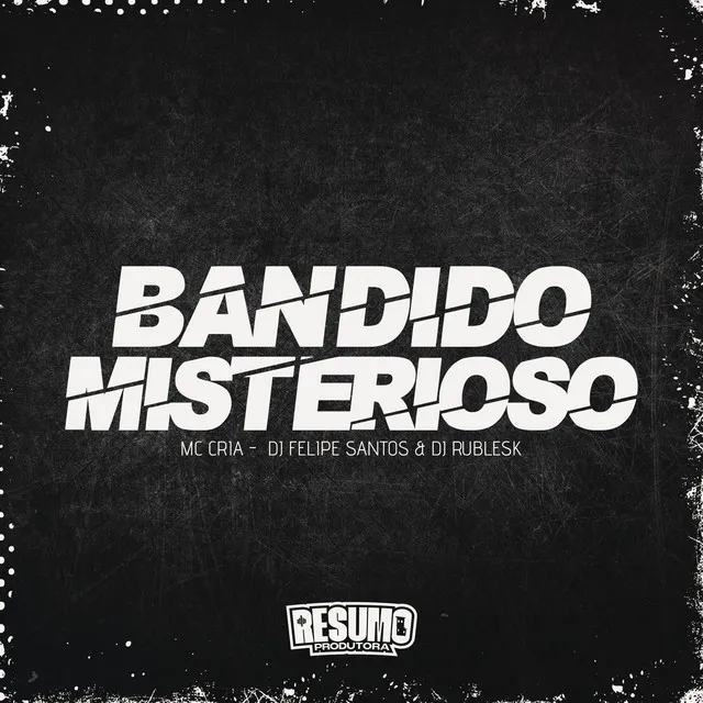 Bandido Misterioso