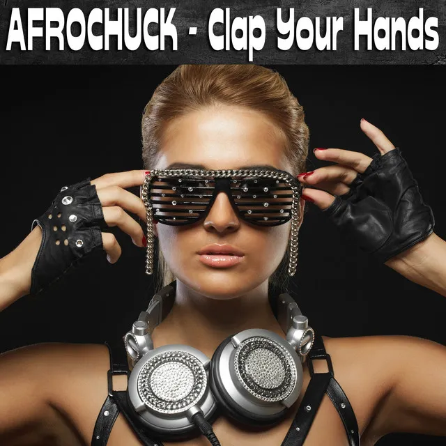 Clap Your Hands - Radio Edit