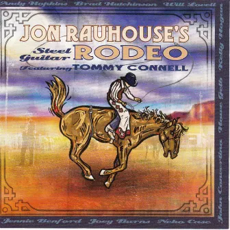 Jon Rauhouse's Steel Guitar Rodeo by Jon Rauhouse