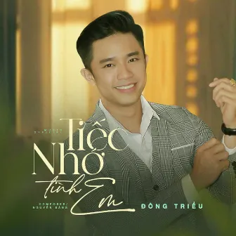 Tiếc Nhớ Tình Em by Đông Triều