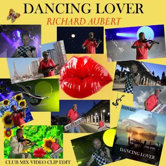 Dancing Lover (Club Mix Video Clip Edit) by Richard Aubert