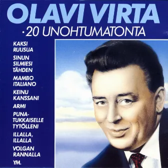 20 unohtumatonta by Olavi Virta