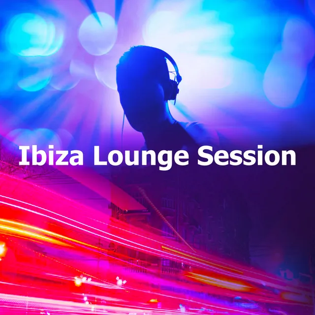 Ibiza Lounge Session