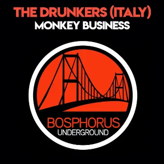 Monkey Business by The Drunkers (Italy)