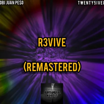 R3vive (Remastered) by Obi Juan Pe$o