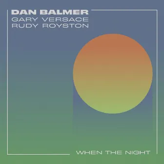 When the Night by Dan Balmer