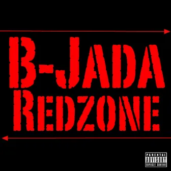 Redzone by B-Jada