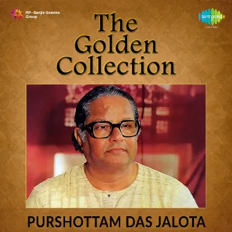 The Golden Collection by Purshottam Das Jalota