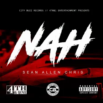 Nah by Sean Allen Chris