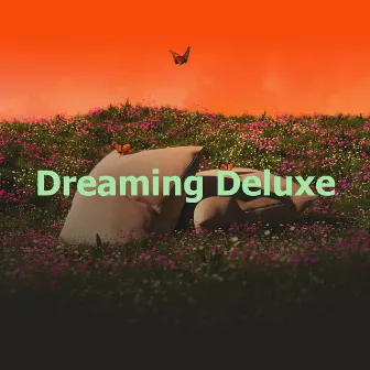 Dreaming Deluxe by Dreaming ZONE