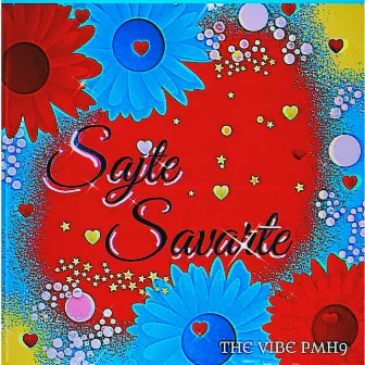 Sajte Savarte by THE VIBE (PMH9)