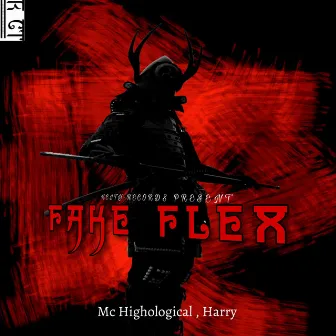 Fake Flex by Mc Highological