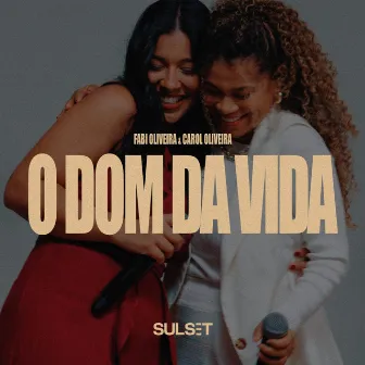 O Dom da Vida by Fabi Oliveira