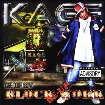 Block Work Re Up by Kage