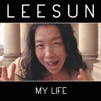 My Life by LeeSun