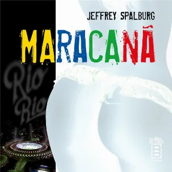 Maracanã (English Version) by Jeffrey Spalburg