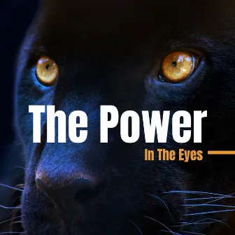 The Power In The Eyes by Deep Profound Blue