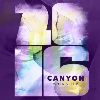 2016 by Canyon Worship