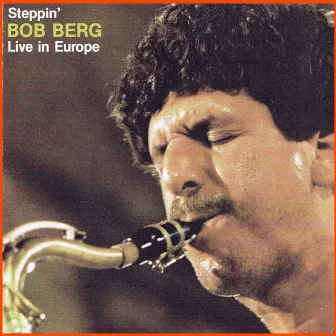 Steppin' by Bob Berg