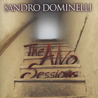 The Alvo Sessions by Sandro Dominelli