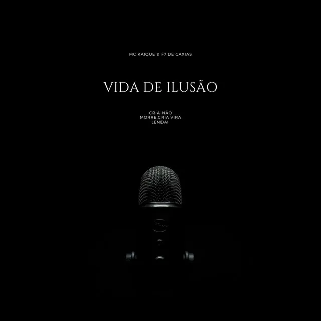 Vida De Ilusão