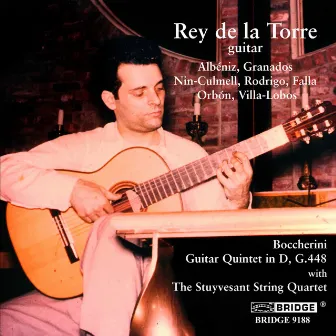 Albéniz, Boccherini & Others: Guitar Music by José Rey De La Torre