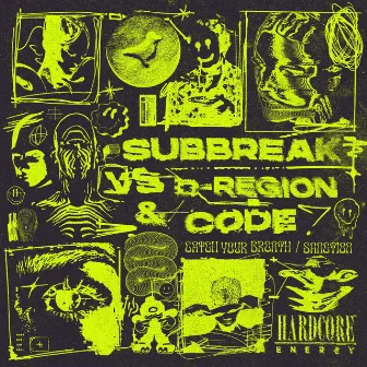 Catch Your Breath / Sanction by D-Region & Code