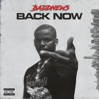 Back Now by Baddnews