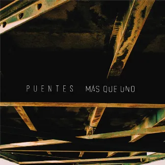 Puentes by Más Que Uno