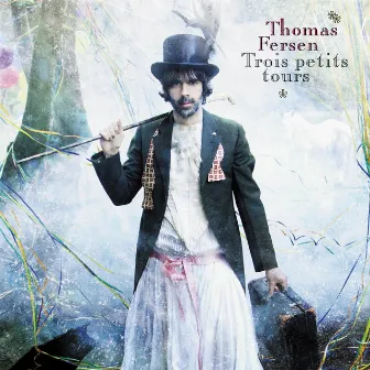 Trois petits tours by Thomas Fersen