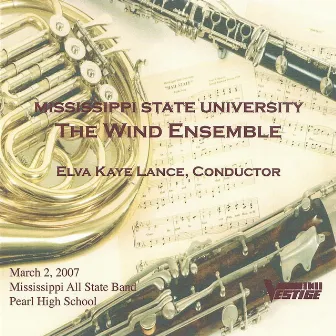 Mississippi State University Wind Ensemble March 2, 2007 by Mississippi State University Wind Ensemble