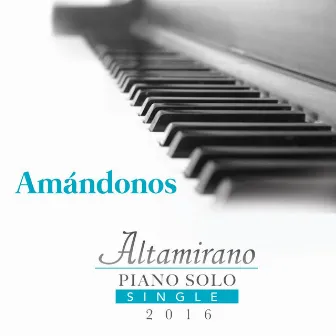 Amándonos by Altamirano