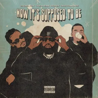 How It's Supposed To Be (G-Mix) by 221 Cash